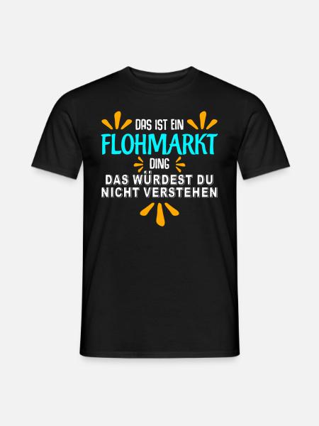 Flohmarkt Witz Trödelmarkt - Männer T-Shirt - Schwarz