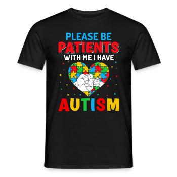 Please be Patients i have autism - Men's T-Shirt - black - Front - AI Model Male 178 light (178cm)