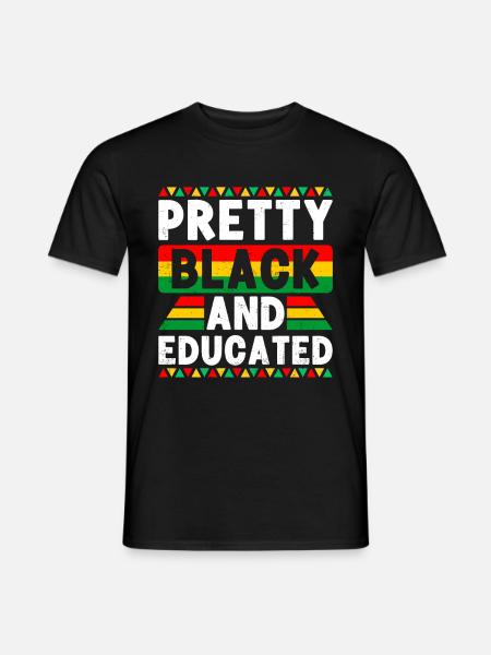 Pretty and educated african Design - Men's T-Shirt - black