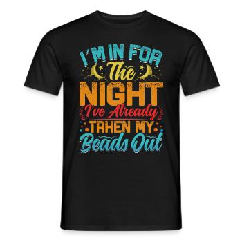 Im in for the night Ive already taken - Men's T-Shirt - black - Front - AI Model Male 178 light (178cm)