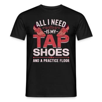 Stepptanz Stepptänzer Stepptänzerin Stepper - Männer T-Shirt - Schwarz - Vorne - AI Model Male 178 light (178cm)