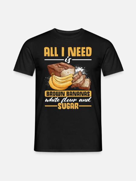 Funny Banana Bread Baking Apparel - Men's T-Shirt - black