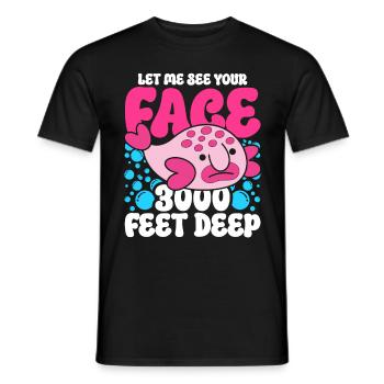 Blobfisch Let Me See Your Face 3000 Feet Deep - Männer T-Shirt - Schwarz - Vorne - AI Model Male 178 light (178cm)