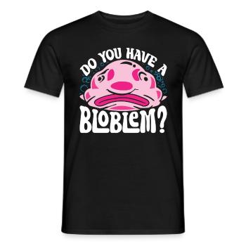 Blobfisch Do You Have A Bloblem? - Men's T-Shirt - black - Front - AI Model Male 178 light (178cm)