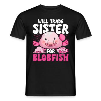 Blobfisch Will Trade Sister For Blobfish - Men's T-Shirt - black - Front - AI Model Male 178 light (178cm)