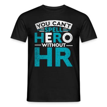 HR Manager You Can't Spell Hero Without HR - Männer T-Shirt - Schwarz - Vorne - AI Model Male 178 light (178cm)