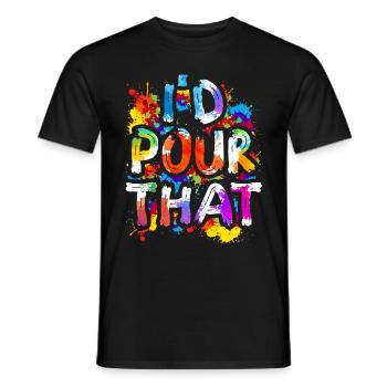 Fluid Painting Liquid Painting I'd Pour That - Men's T-Shirt - black - Front - AI Model Male 178 light (178cm)
