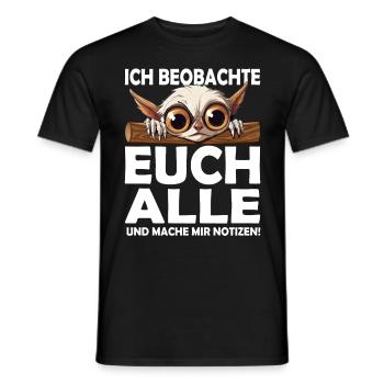 Ich beobachte euch alle Kollegengeschenk Bürohumor - Männer T-Shirt - Schwarz - Vorne - AI Model Male 178 light (178cm)