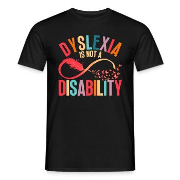 Dyslexic Dyslexia Is Not A Disability - Men's T-Shirt - black - Front - AI Model Male 178 light (178cm)