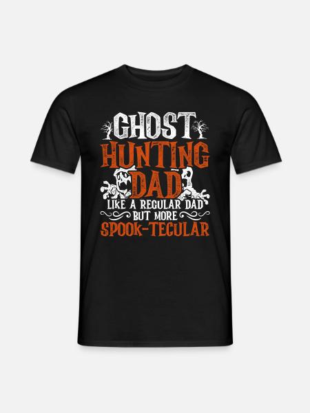 Ghost Hunt Spook-tecular Ghost Hunting Dad - Men's T-Shirt - black