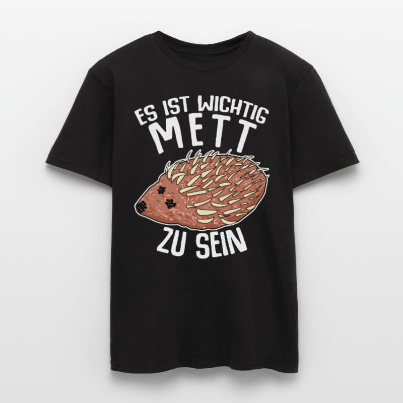 Mettigel Hackfleisch Mett Hack Männer T-Shirt