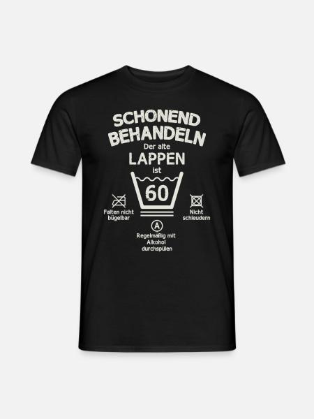 Der Alte Lappen, Schonend Behandeln 60. Geburtstag - Männer T-Shirt - Schwarz