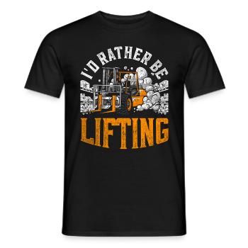 Staplerfahrer I'd Rather Be Lifting - Männer T-Shirt - Schwarz - Vorne - AI Model Male 178 light (178cm)