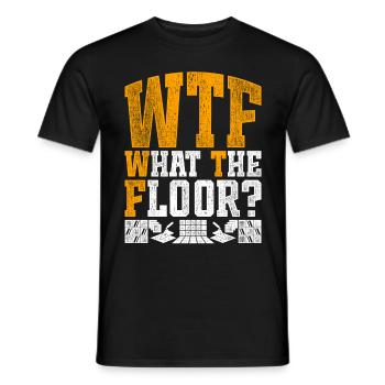 Bodenleger Fliesenleger What The Floor? - Männer T-Shirt - Schwarz - Vorne - AI Model Male 178 light (178cm)