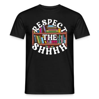 Bibliothekarin Bibliothekar Respect The Shhhh - Männer T-Shirt - Schwarz - Vorne - AI Model Male 178 light (178cm)
