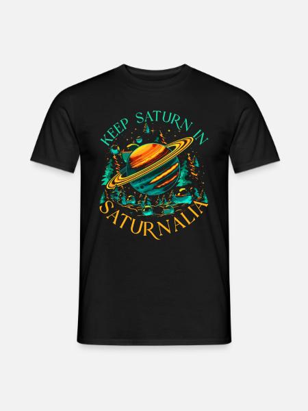 Keep Saturn In Saturnalia - Männer T-Shirt - Schwarz