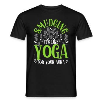 Smudging Is Like Yoga For Your Aura Ausräuchern - Männer T-Shirt - Schwarz - Vorne - AI Model Male 178 light (178cm)