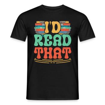 Reading Books Book Lovers I'd Read That - Men's T-Shirt - black - Front - AI Model Male 178 light (178cm)