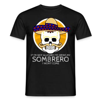 Sombrero Mexico Mexican Mexicans - Men's T-Shirt - black - Front - AI Model Male 178 light (178cm)