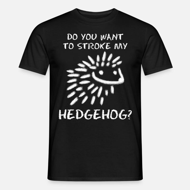Hedgehog Joke Hedgehogs - Men's T-Shirt - black