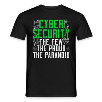 Cyber Securitiy The Few The Proud The Paranoid - Männer T-Shirt - Schwarz - Vorne - AI Model Male 178 light (178cm)