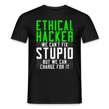 Ethical Hacker We Can't Fix Stupid - Männer T-Shirt - Schwarz - Vorne - AI Model Male 178 light (178cm)