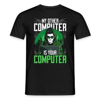 Ethical Hacker My Other Computer Is Your Computer - Men's T-Shirt - black - Front - AI Model Male 178 light (178cm)