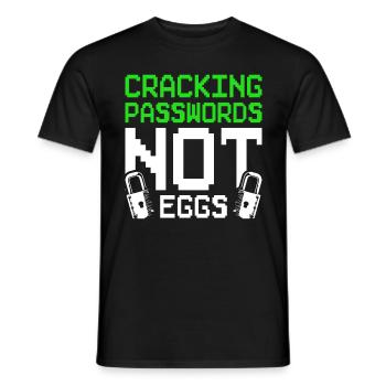 Ethical Hacker Cracking Passwords Not Eggs - Men's T-Shirt - black - Front - AI Model Male 178 light (178cm)