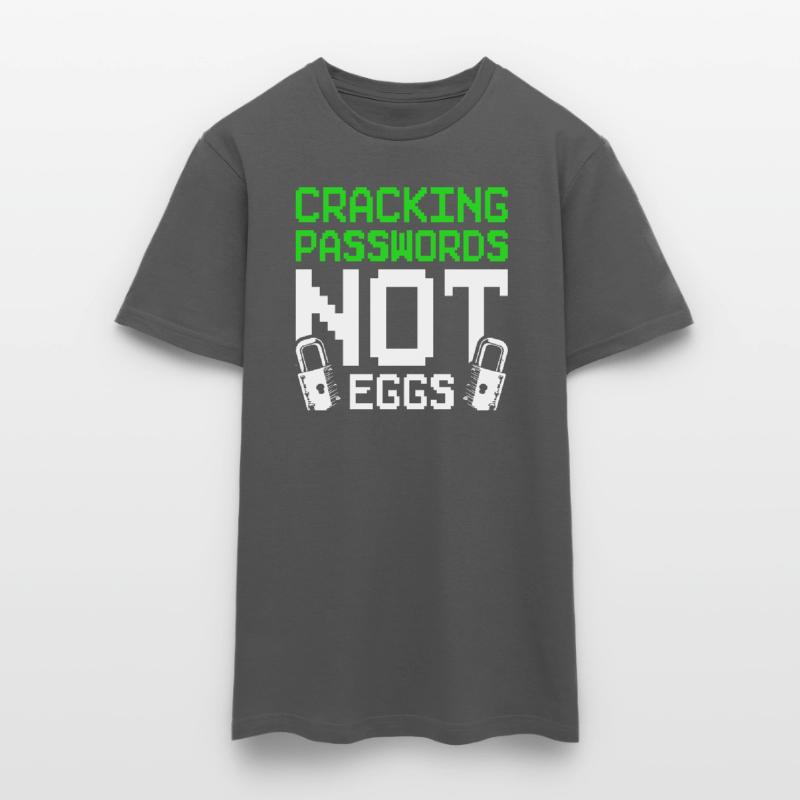 Ethical Hacker Cracking Passwords Not Eggs Men's T-Shirt