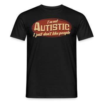 L’autisme n’est pas un autiste social - T-shirt homme - noir - Devant - AI Model Male 178 light (178cm)