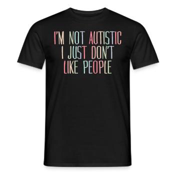 Autiste autiste non autiste social - T-shirt homme - noir - Devant - AI Model Male 178 light (178cm)