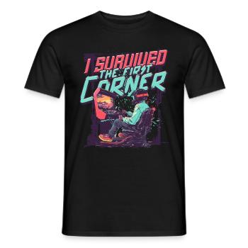 Sim Racing I Survived The First Corner - Männer T-Shirt - Schwarz - Vorne - AI Model Male 178 light (178cm)