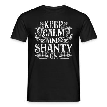 Shanty Chor Keep Calm And Shanty On - Männer T-Shirt - Schwarz - Vorne - AI Model Male 178 light (178cm)