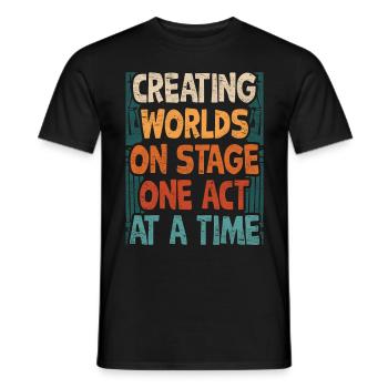 Schauspielerei Creating Worlds On Stage - Männer T-Shirt - Schwarz - Vorne - AI Model Male 178 light (178cm)