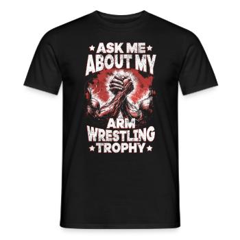 Armdrücken Ask Me About My Arm Wrestling Trophy - Men's T-Shirt - black - Front - AI Model Male 178 light (178cm)