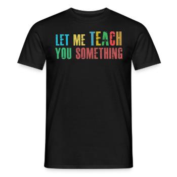 TeacherTeaching School - Männer T-Shirt - Schwarz - Vorne - AI Model Male 178 light (178cm)