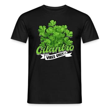 Koriander Liebhaber Cilantro Vibes Only - Männer T-Shirt - Schwarz - Vorne - AI Model Male 178 light (178cm)