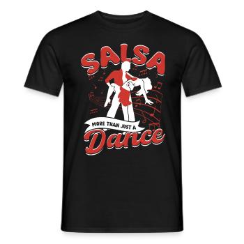 Salsa More Than Just A Dance Salsero Salsera - Männer T-Shirt - Schwarz - Vorne - AI Model Male 178 light (178cm)