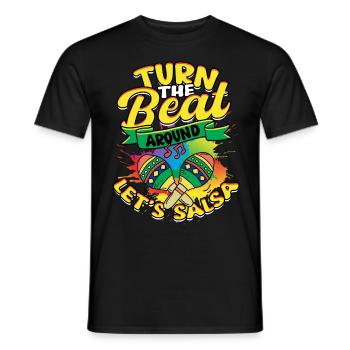 Turn The Beat Around Let's Salsa Salsero Salsera - Männer T-Shirt - Schwarz - Vorne - AI Model Male 178 light (178cm)