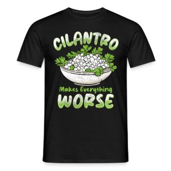 Korianderhasser Cilantro Makes Everything Worse - Männer T-Shirt - Schwarz - Vorne - AI Model Male 178 light (178cm)