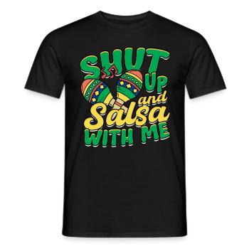 Salsa Salsero Salsera Shut Up And Salsa With Me - Men's T-Shirt - black - Front - AI Model Male 178 light (178cm)