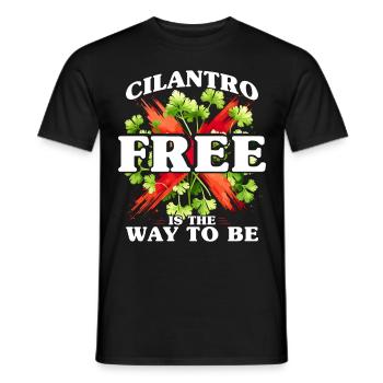 Korianderhasser Cilantro Free Is The Way To be - Männer T-Shirt - Schwarz - Vorne - AI Model Male 178 light (178cm)