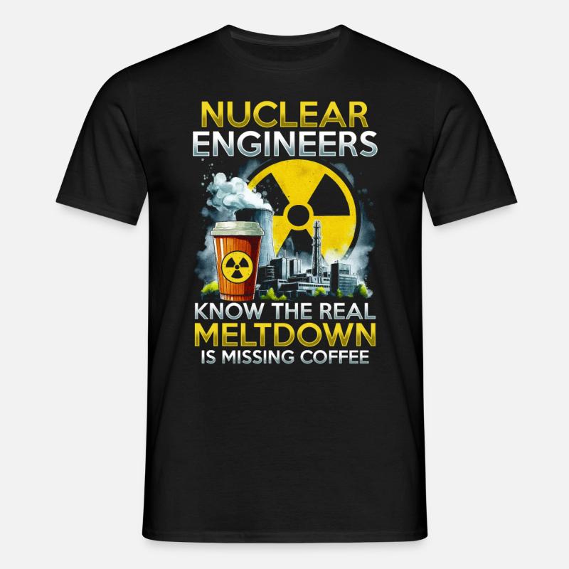 Nuclear Technician Nuclear Engineer - Men's T-Shirt - black