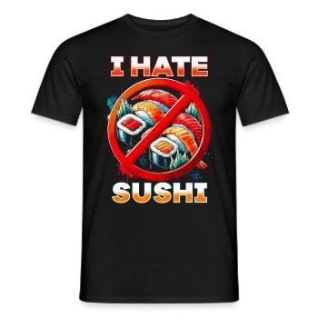 I hate sushi - Men's T-Shirt - black - Front - AI Model Male 178 light (178cm)