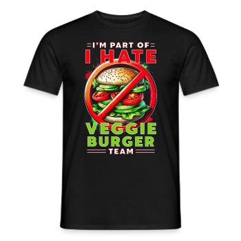 I'm Part Of I Hate Veggie Burger Team - Men's T-Shirt - black - Front - AI Model Male 178 light (178cm)