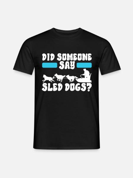 Sledding Sled dogs - Men's T-Shirt - black