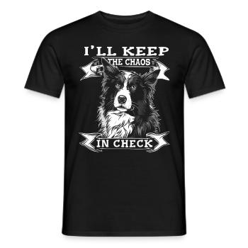 I'll keep the chaos in check Border Collie | Canine - Men's T-Shirt - black - Front - AI Model Male 178 light (178cm)