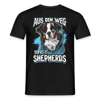 Aus dem Weg sonst Shepherds | Australian Shepherd - Männer T-Shirt - Schwarz - Vorne - AI Model Male 178 light (178cm)
