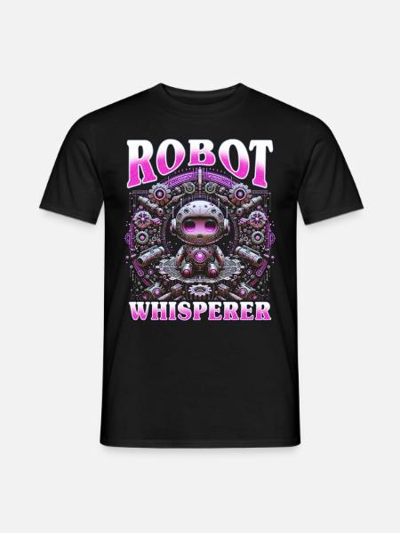 Robotics Engineer Robot Whisperer - Men's T-Shirt - black