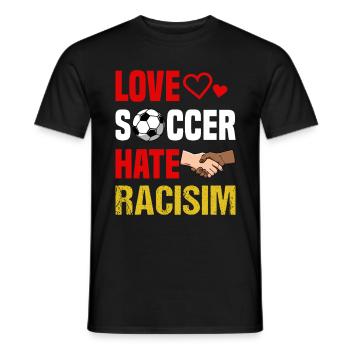 Love football, hate racism / anti-racism - Men's T-Shirt - black - Front - AI Model Male 178 light (178cm)